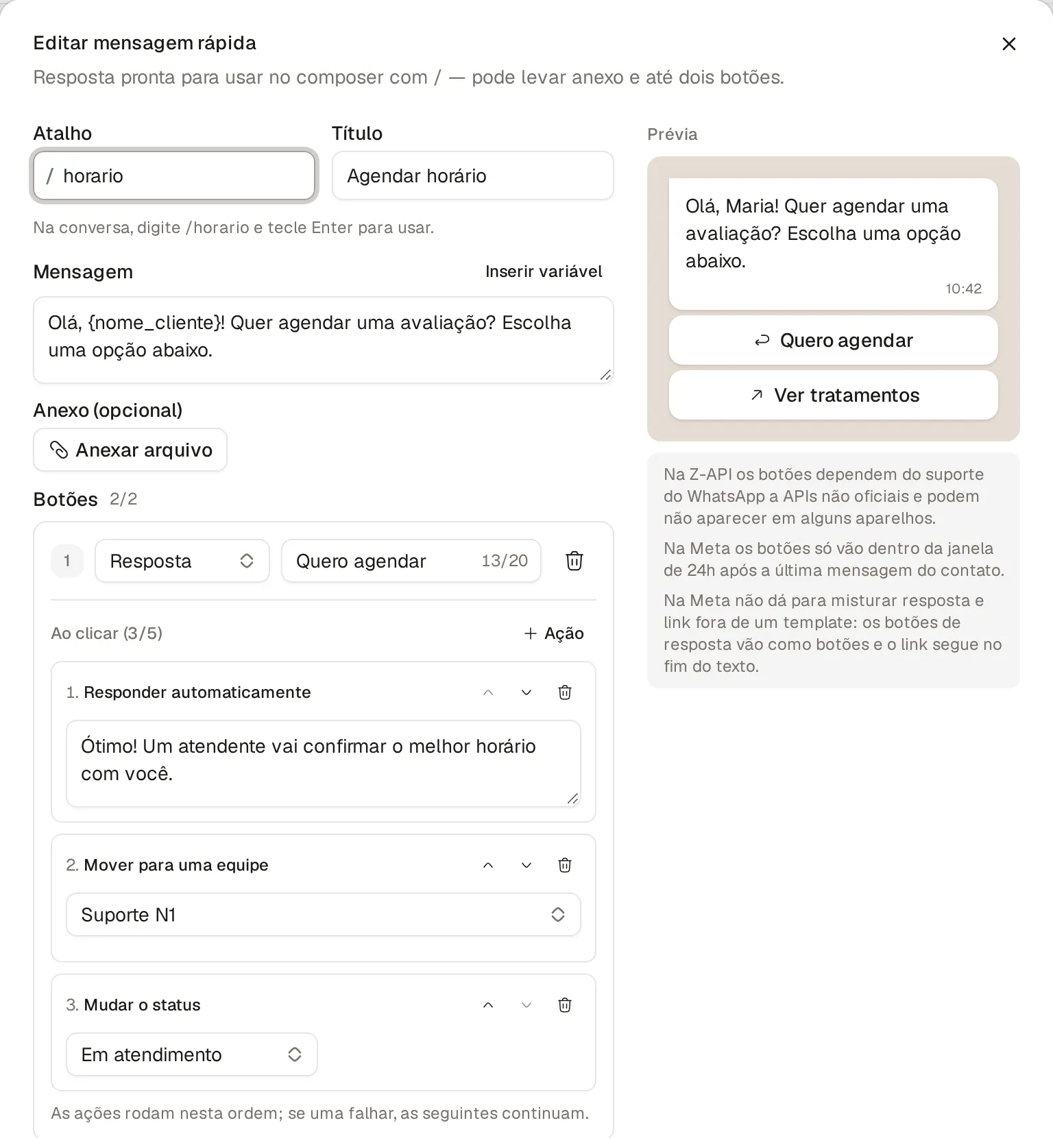 Mensagem rápida com dois botões: "Quero agendar", que responde, move a conversa para a equipe Suporte N1 e muda o status, e "Ver tratamentos", um link; à direita, a prévia no estilo do WhatsApp